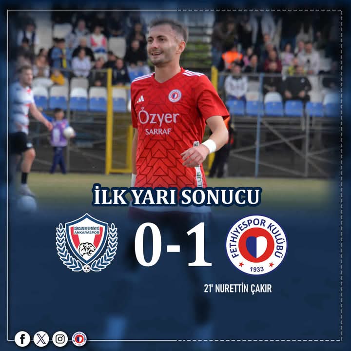 Fethiyespor İlk Yarıda Öne Geçti: Nurettin Çakır’dan Kritik Gol