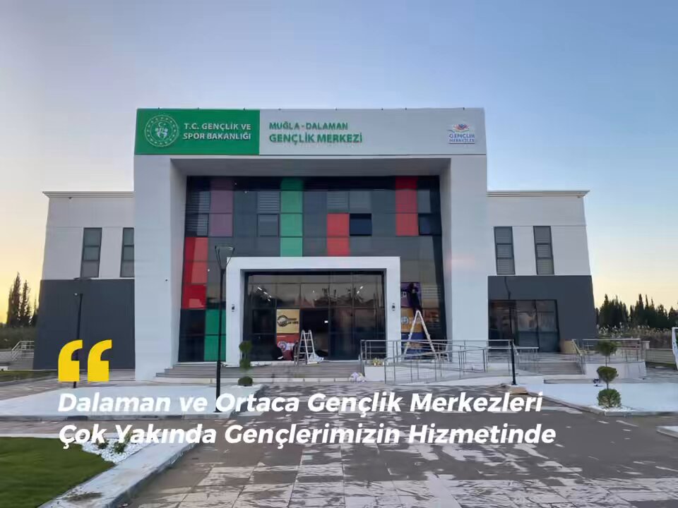 Gençlerin Gelişim Merkezi: Dalaman ve Ortaca'da Yeni Gençlik Merkezleri Açılıyor