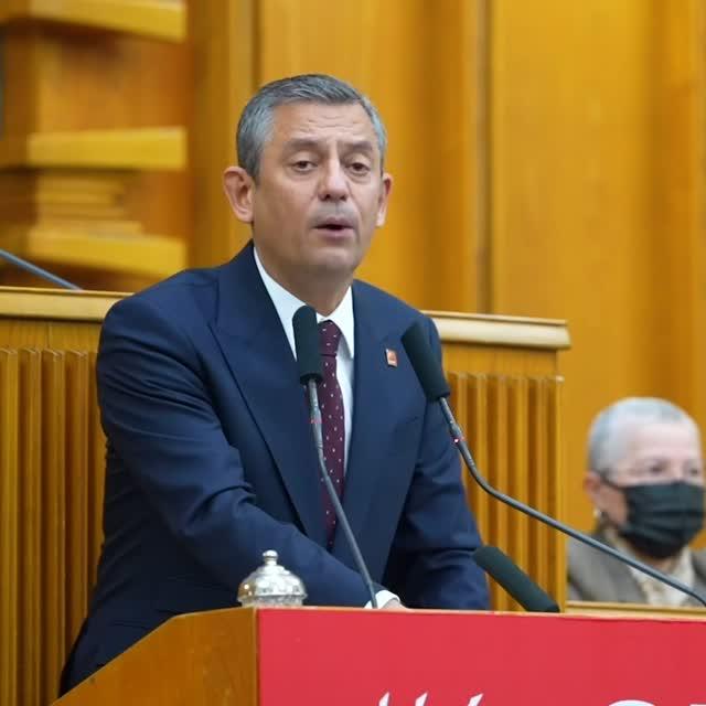 CHP Lideri Özgür Özel'in TBMM Grup Toplantısındaki Konuşması