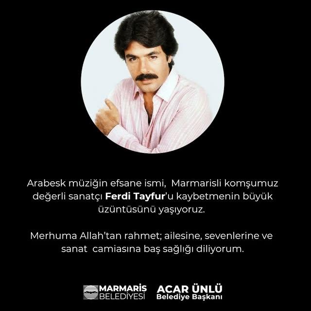 Ferdi Tayfur'un Vefatı Marmaris'te Büyük Üzüntü Yarattı